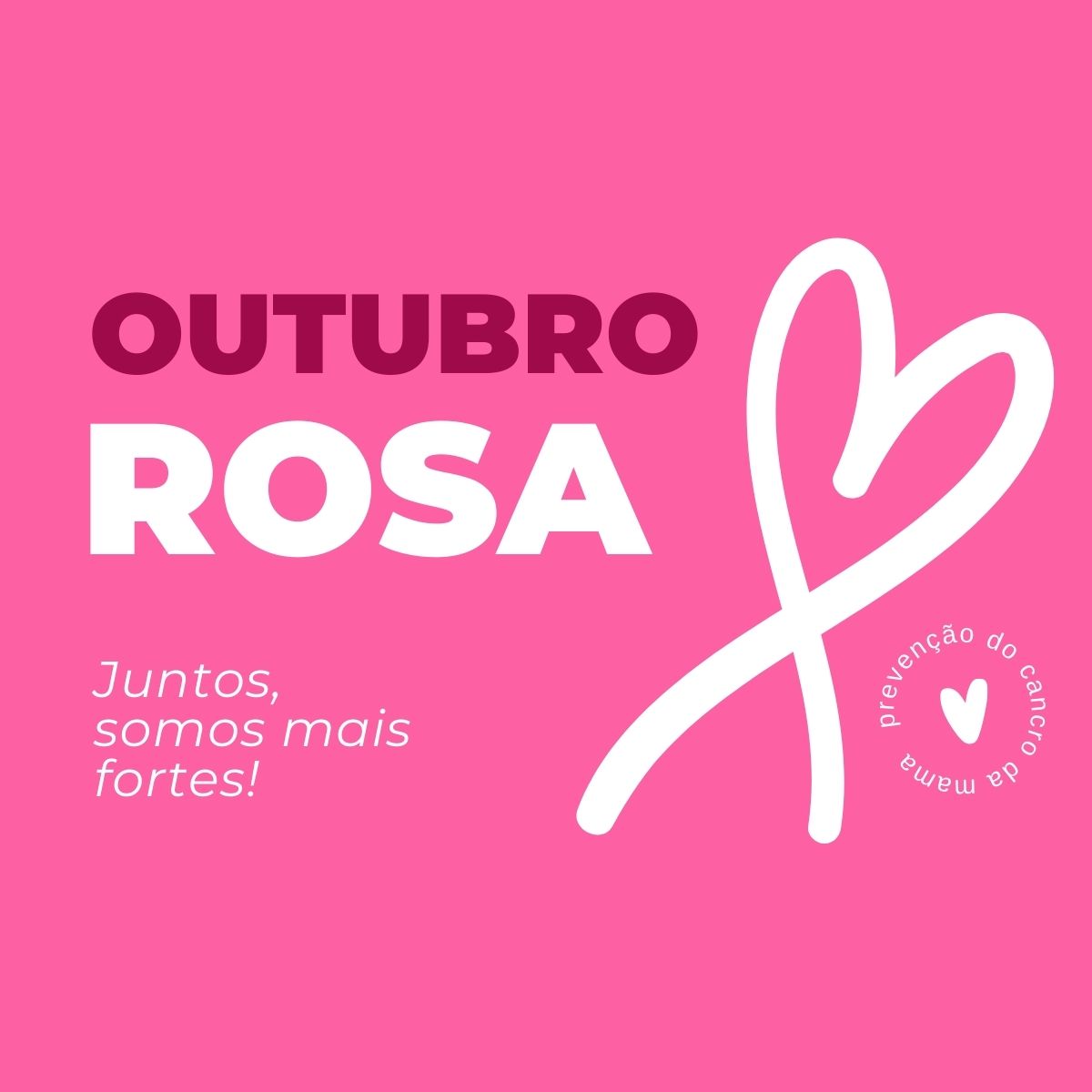 Outubro Rosa – Juntos pela Prevenção!