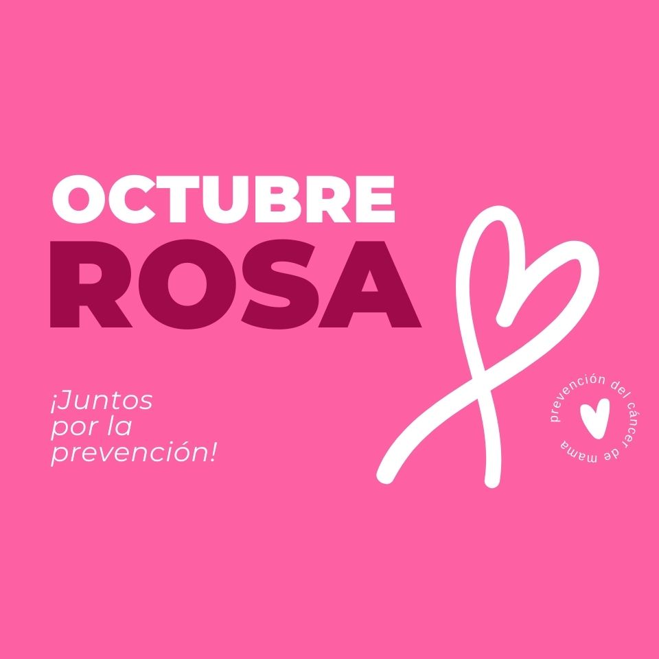 Octubre rosa – ¡Juntos por la prevención!